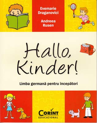 HALLO KINDER LIMBA GERMANA PENTRU INCEPATORI Books