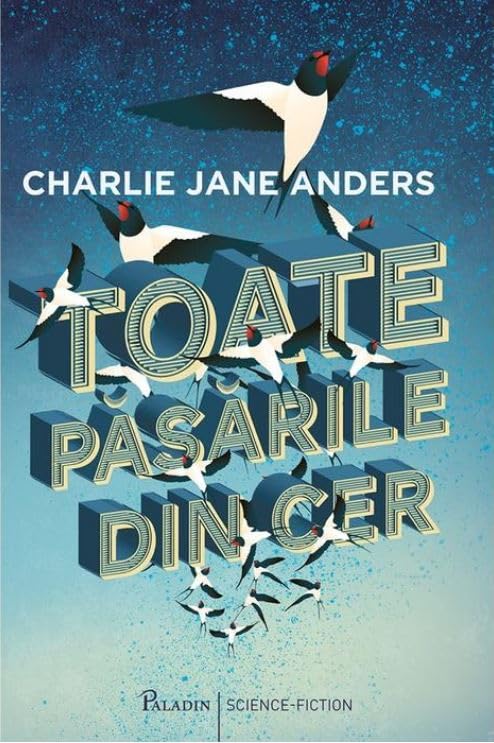 Toate pasarile din cer - Charlie Jane Anders Books