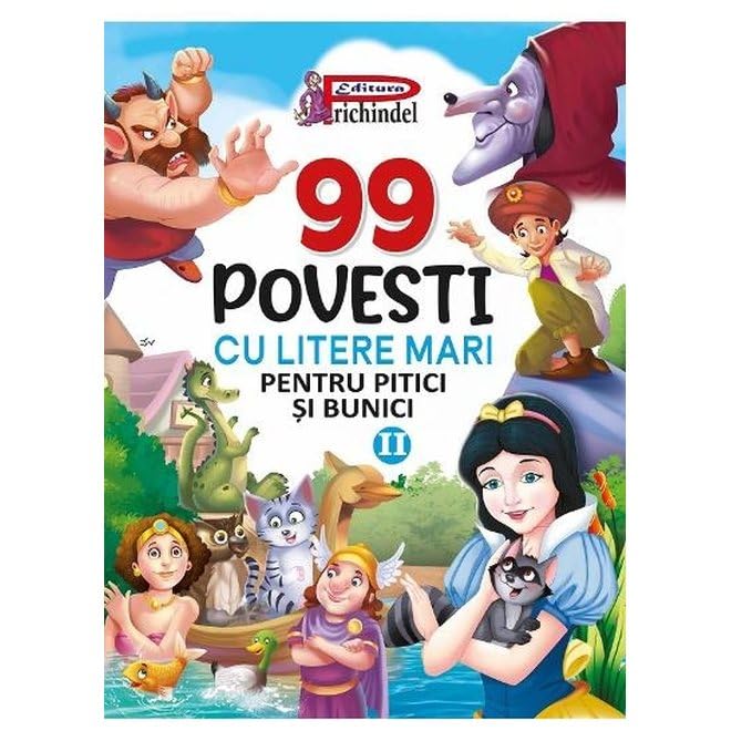 99 Povesti Cu Litere Mari Pentru Pitici Si Bunici Vol.2 book