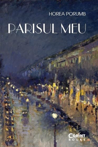 Parisul meu - Horea Porumb book