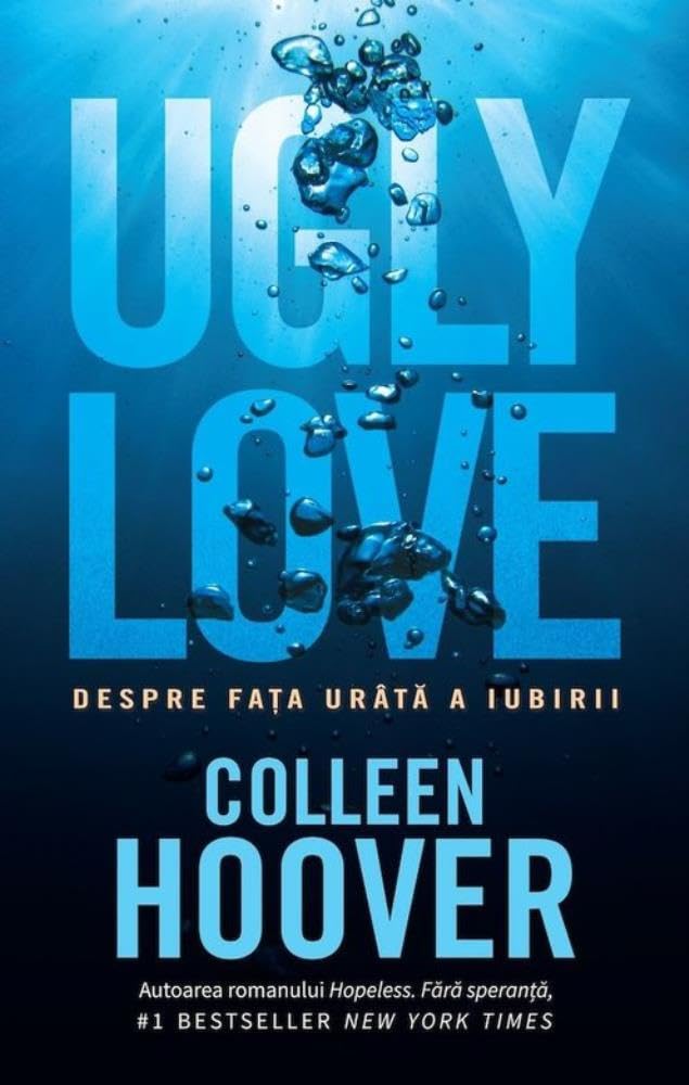 Ugly Love Despre Fata Urata A Iubirii - ROMANIAN Edition of the international bestseller Ugly Love Contemporary literature Books
