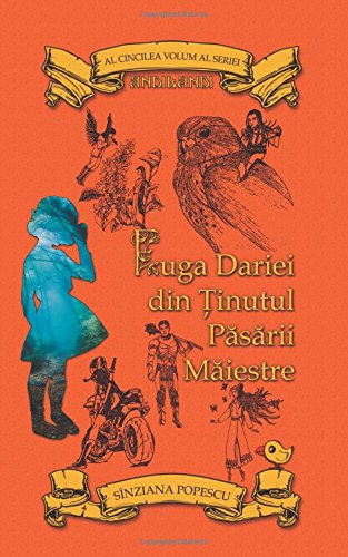 Fuga Dariei Din Tinutul Pasarii Maiestre (Andilandi, Band 5) Fairy Tales & Legends