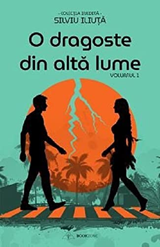 O Dragoste Din Alta Lume, Vol. 1 book