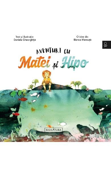 Aventuri Cu Matei Si Hipo book