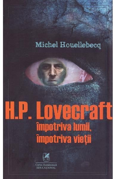 H.P. Lovecraft. Impotriva Lumii, Impotriva Vietii book