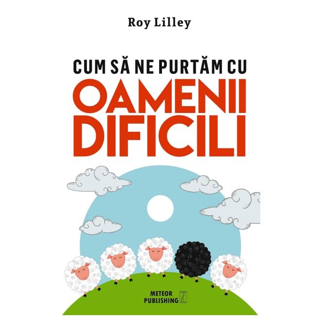 Cum Sa Ne Purtam Cu Oamenii Dificili book