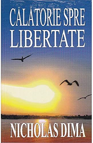 Calatorie Spre Libertate Memories