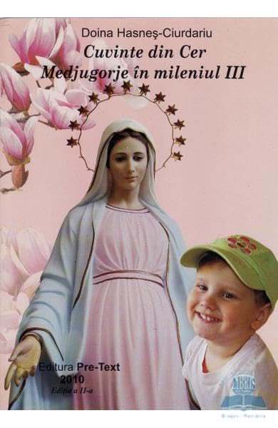Cuvinte Din Cer Medjugorje In Mileniul Iii Religion & Esotericism