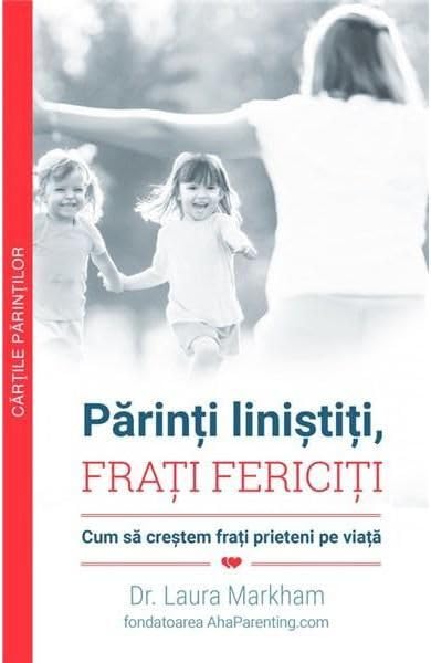 Parinti Linistiti, Frati Fericiti Parents & Children