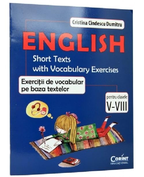 ENGLISH - EXERCITII DE VOCABULAR PE BAZA TEXTELOR CLS V-VIII Books