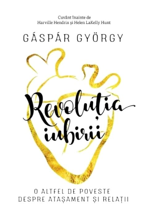 Revolutia iubirii Ed.2018 - Gaspar Gyorgy Books