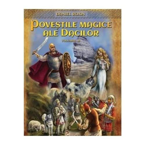 Povestile Magice Ale Dacilor Vol Ii book