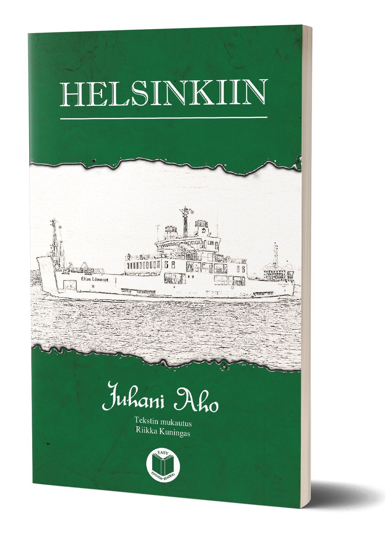 Finnish Easy Reading - Beginner: Helsinkiin (Leicht zu lesen) Books