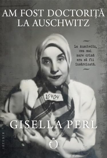 Am Fost Doctorita La Auschwitz book