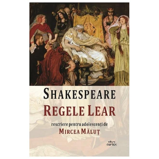 Regele Lear. Rescriere Pentru Adolescenti De Mircea Malut Novels & Short Stories
