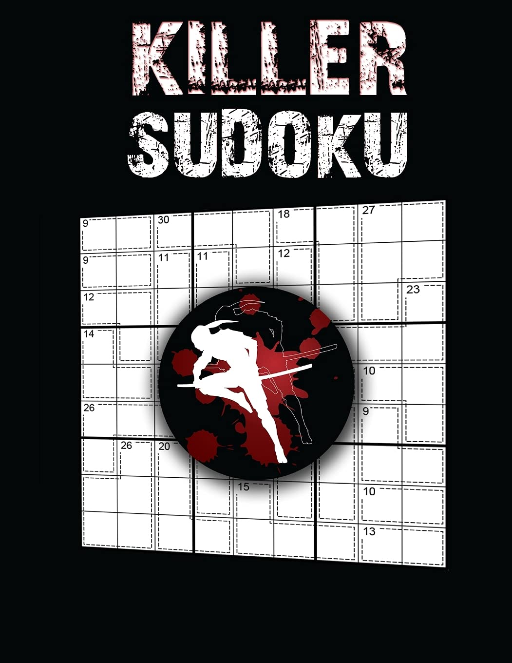 Killer Sudoku: Sudoku Book, 200 Hard Killer Sudoku Puzzles, Ultimate Killer Sudoku Puzzle Books Leisure & Fun