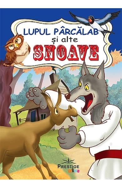 Lupul Parcalab Si Alte Snoave Novels & Short Stories