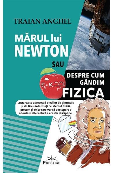 Marul Lui Newton Sau Despre Cum Gandim Fizica Non-fiction