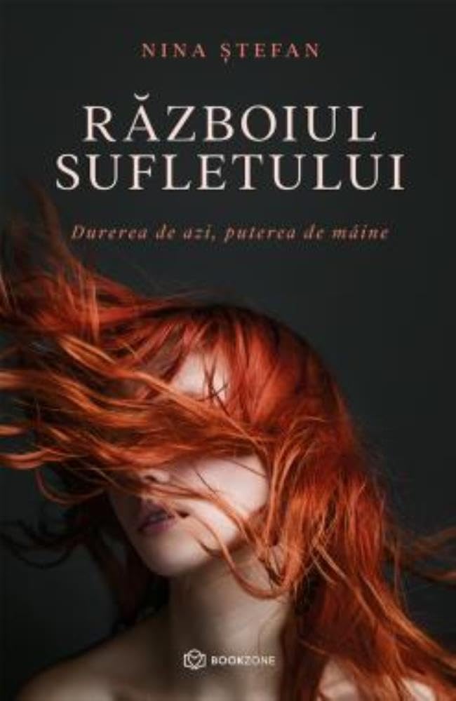 Razboiul sufletului. Durerea de azi, puterea de maine Contemporary literature