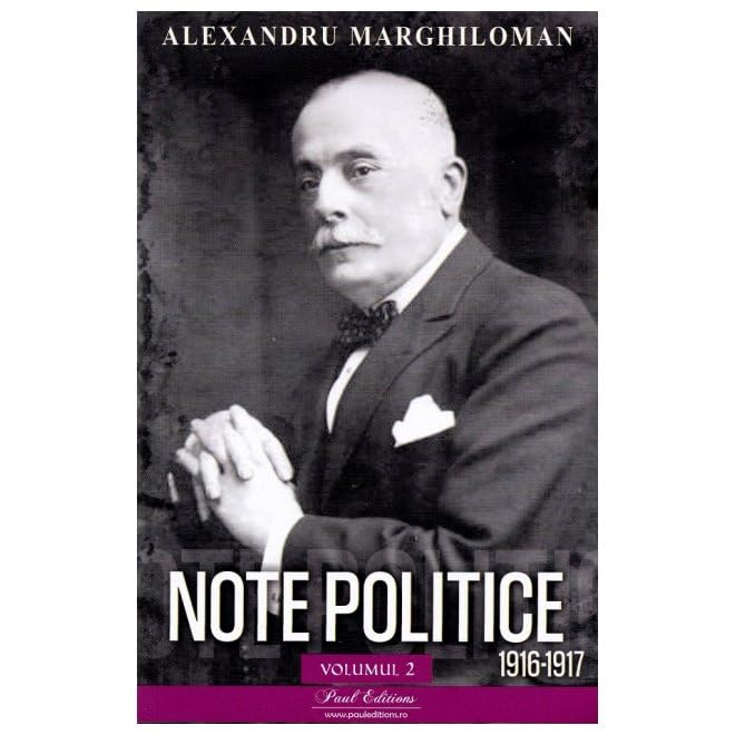 Note Politice Vol. 2: 1916-1917 Politics & History