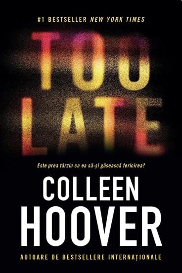 TOO LATE: Este prea tarziu ca ea sa-si gaseasca fericirea? Contemporary literature