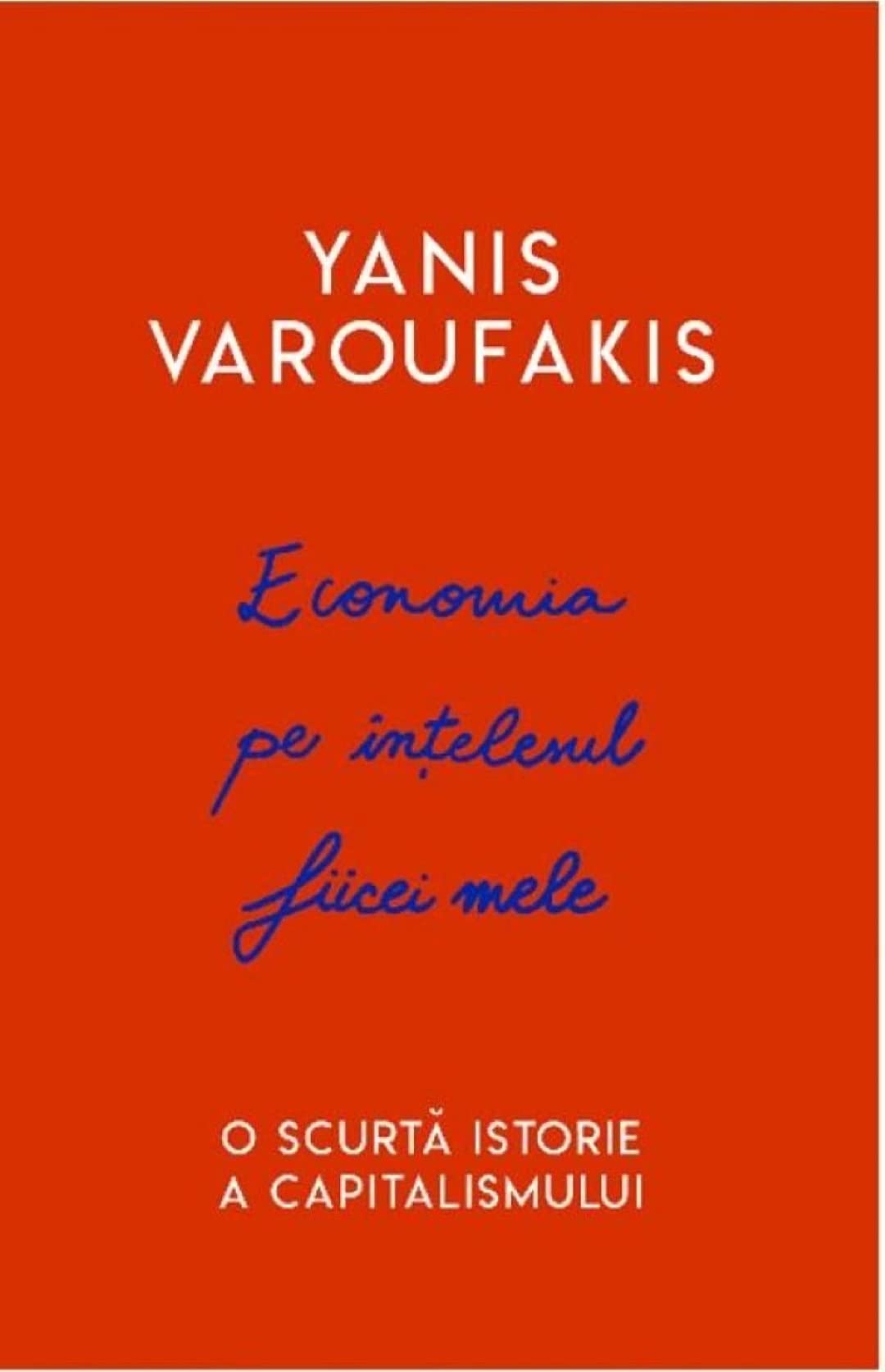 Economia Pe Intelesul Fiicei Mele O Scurta Istorie A Capitalismului Business, Finance & Career