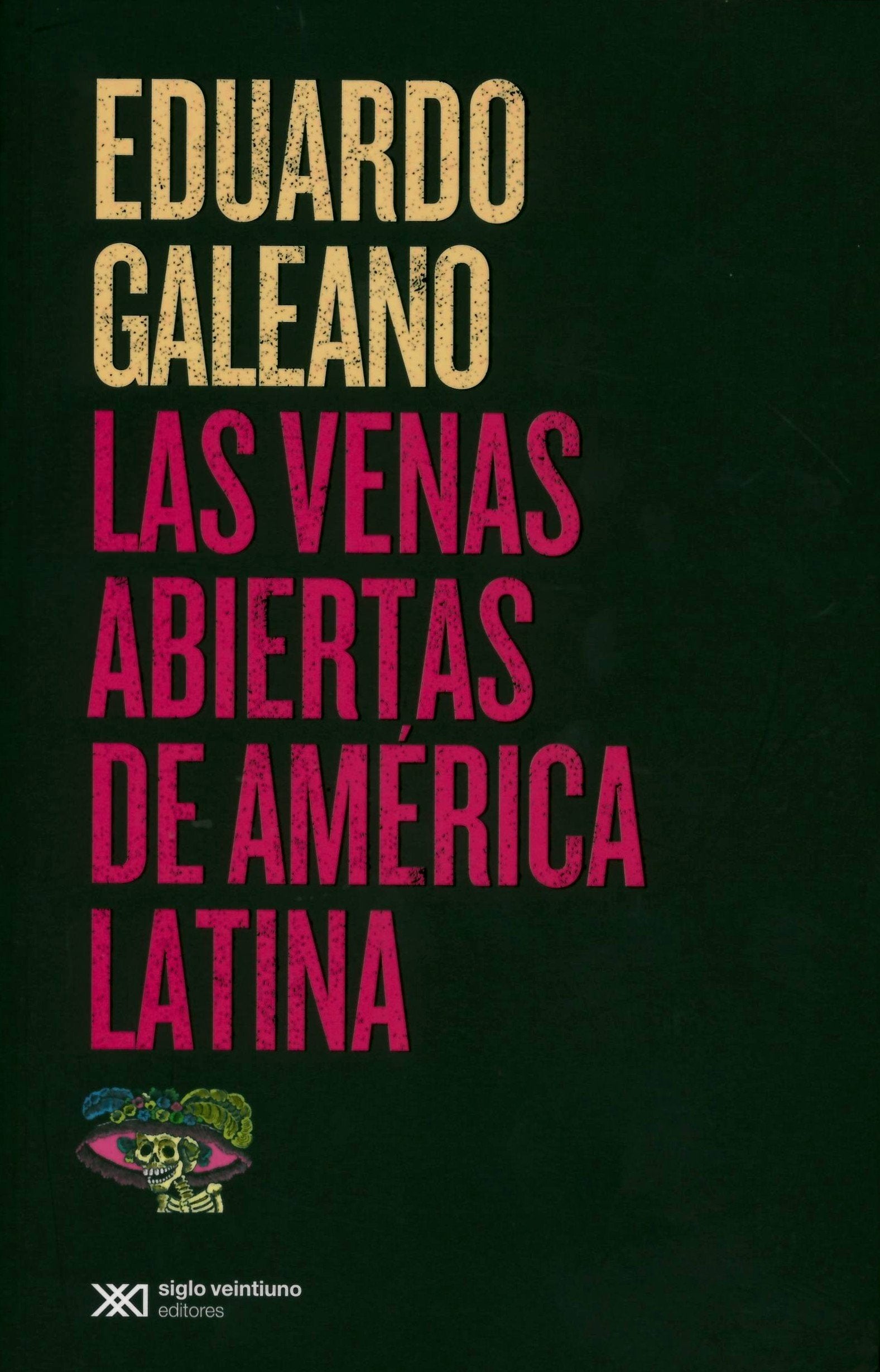 LAS VENAS ABIERTAS DE AMERICA LATINA book