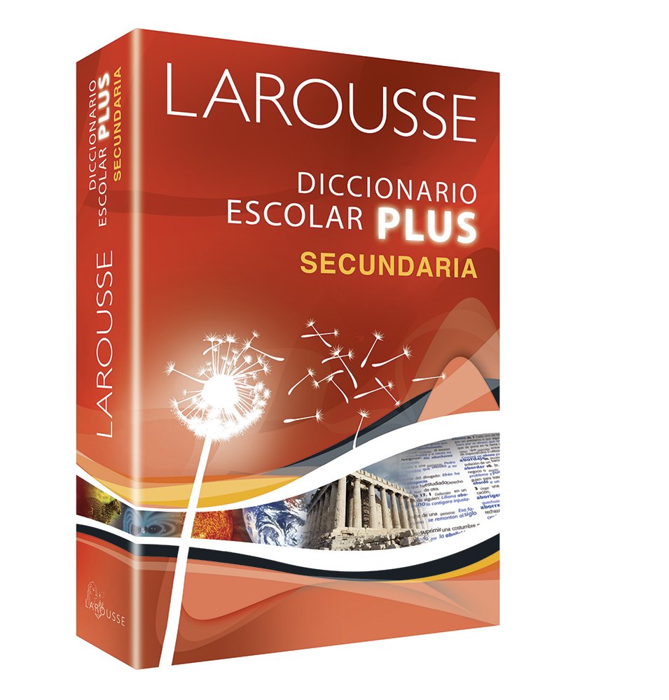 Larousse Diccionario Escolar Plus Secundaria General education