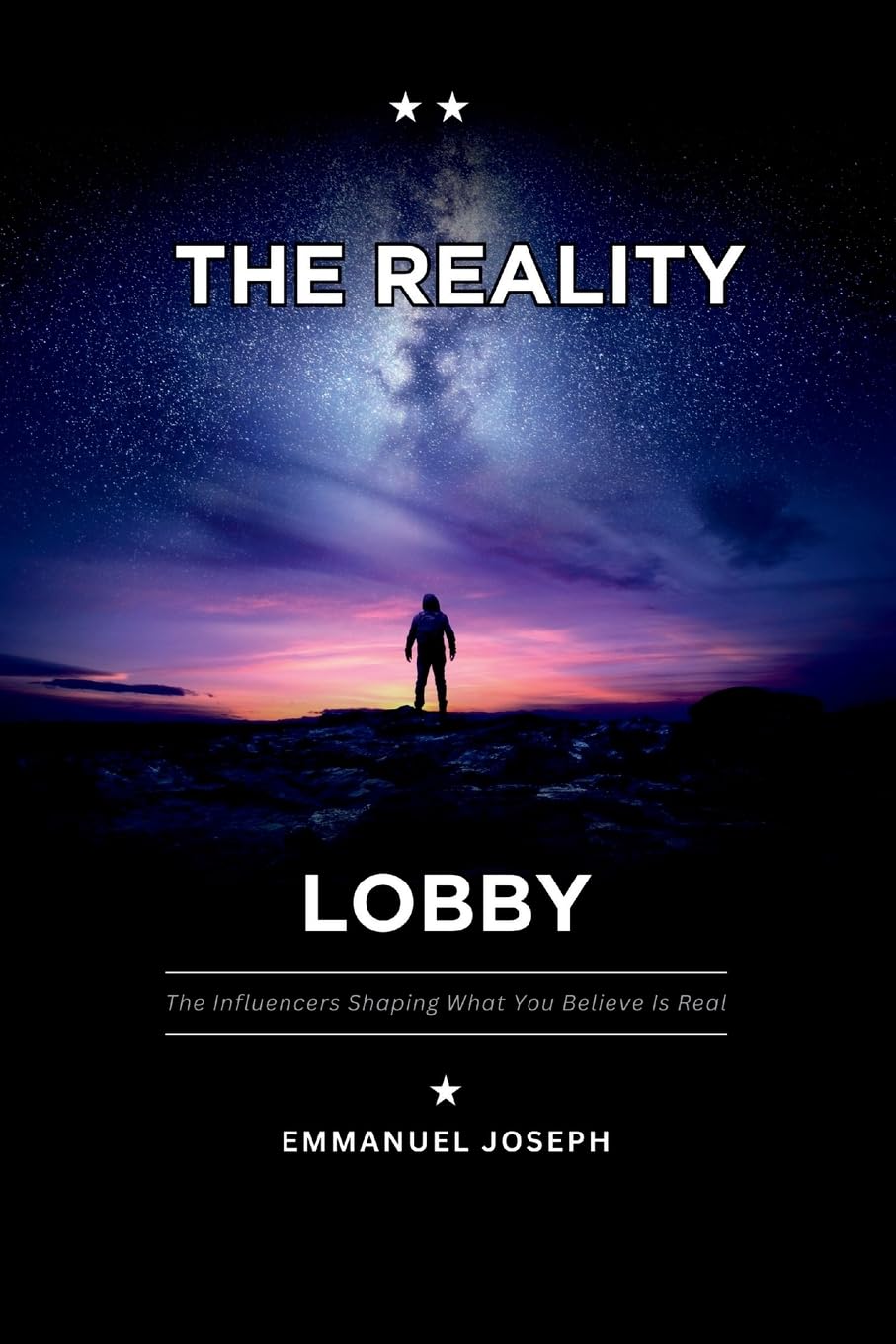 The Reality Lobby, The Influencers Shaping What You Believe Is Real Business, Finance & Career