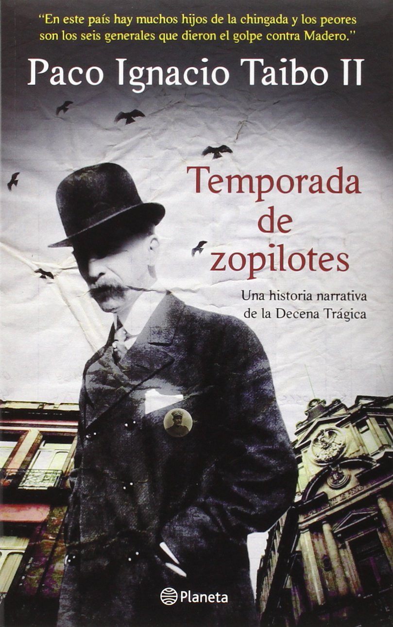 Temporada de zopilotes/ Zopilotes Season Historical Fiction