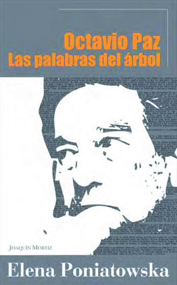 Octavio Paz: Las palabras del arbol/ The Words of the Tree book
