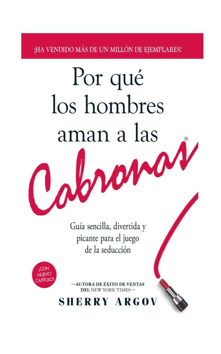 Por Que Los Hombres Aman a Las Cabronas book