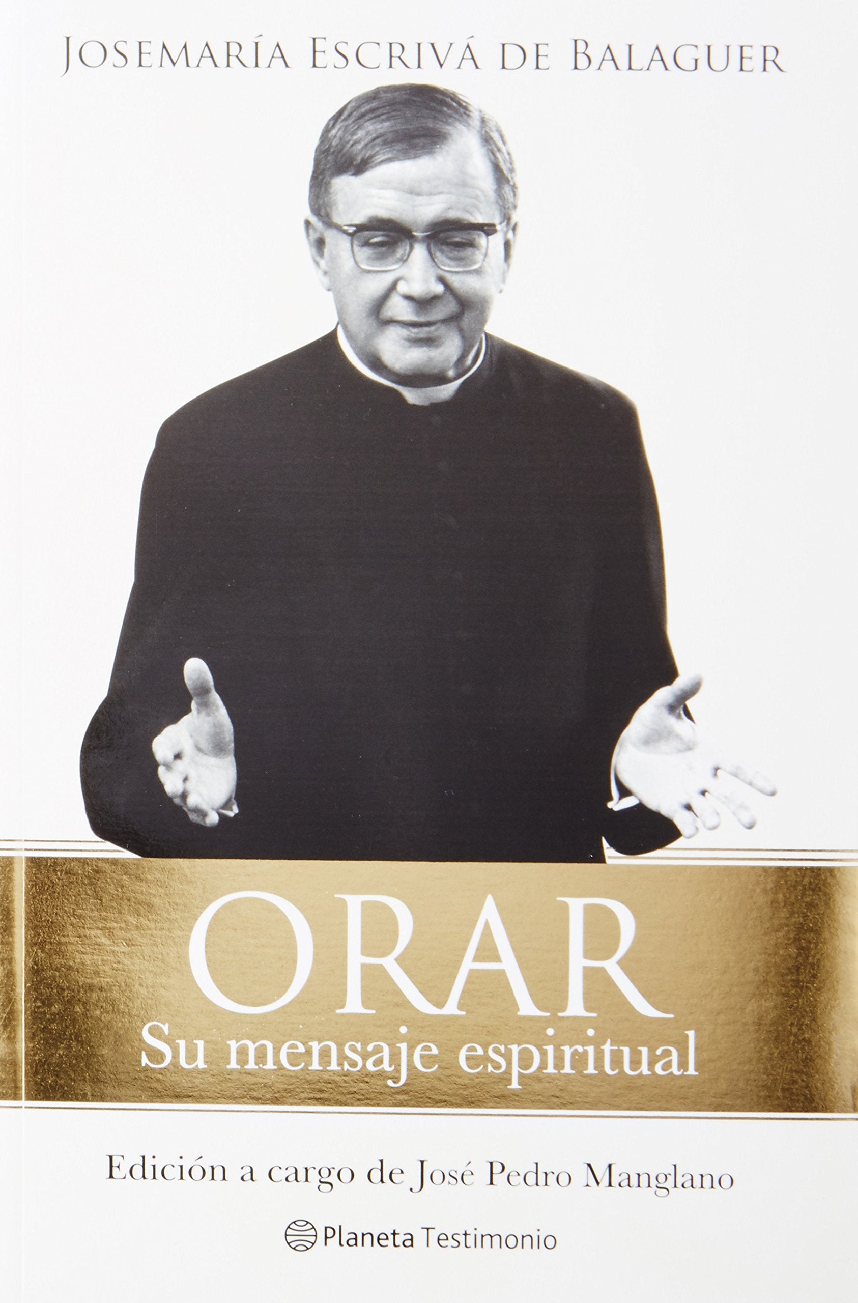 Orar / Pray: Su mensaje espiritual / His Spiritual Message Religion & Esotericism