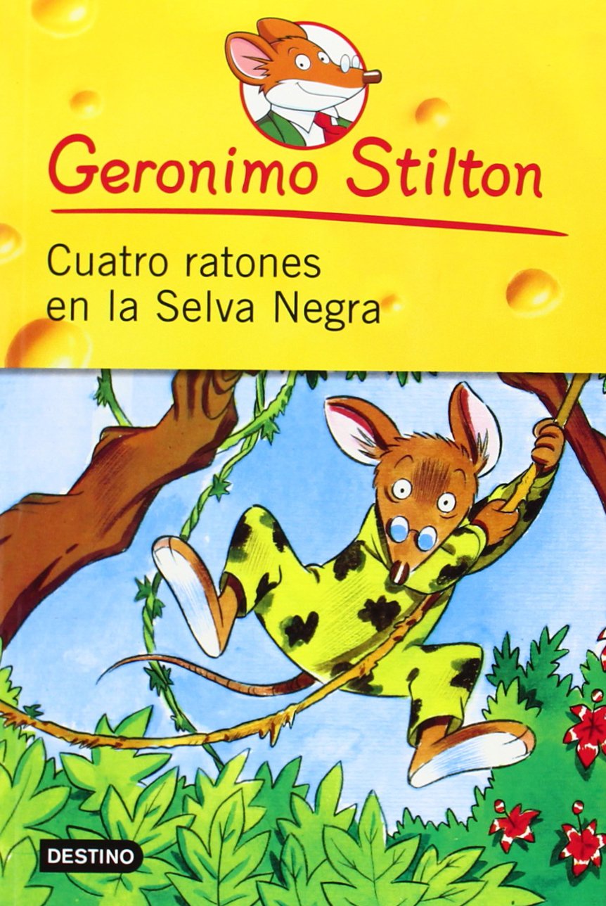 Cuatro Ratones En La Selva Negra / Four Mice in the Deep Jungle (Geronimo Stilton, Band 5) Non-fiction