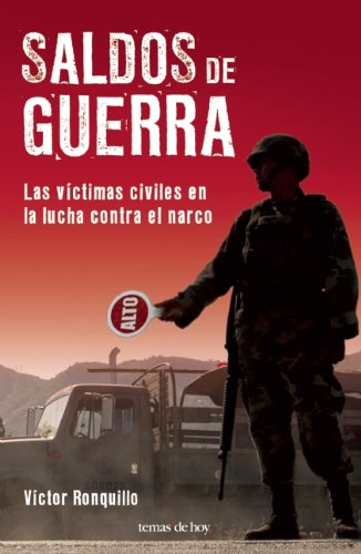 Saldos de guerra / Balances of War: Las victimas civiles en la lucha contra el narco / The Civilian Victims in the Fight Against Narco Social Sciences
