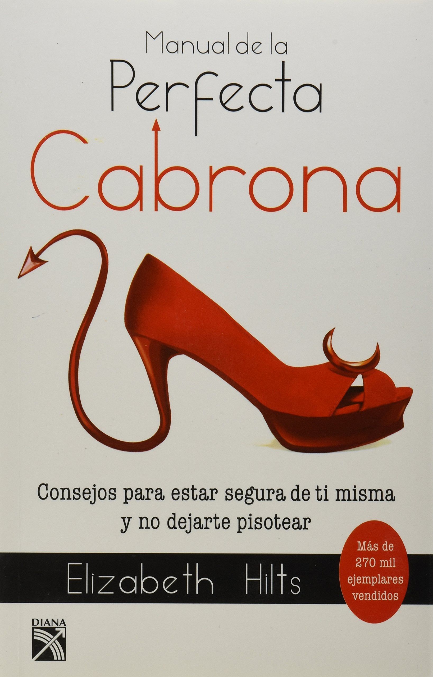 Manual de la perfecta cabrona (Nva. edic.) (Spanish Edition) Essays & Short Stories
