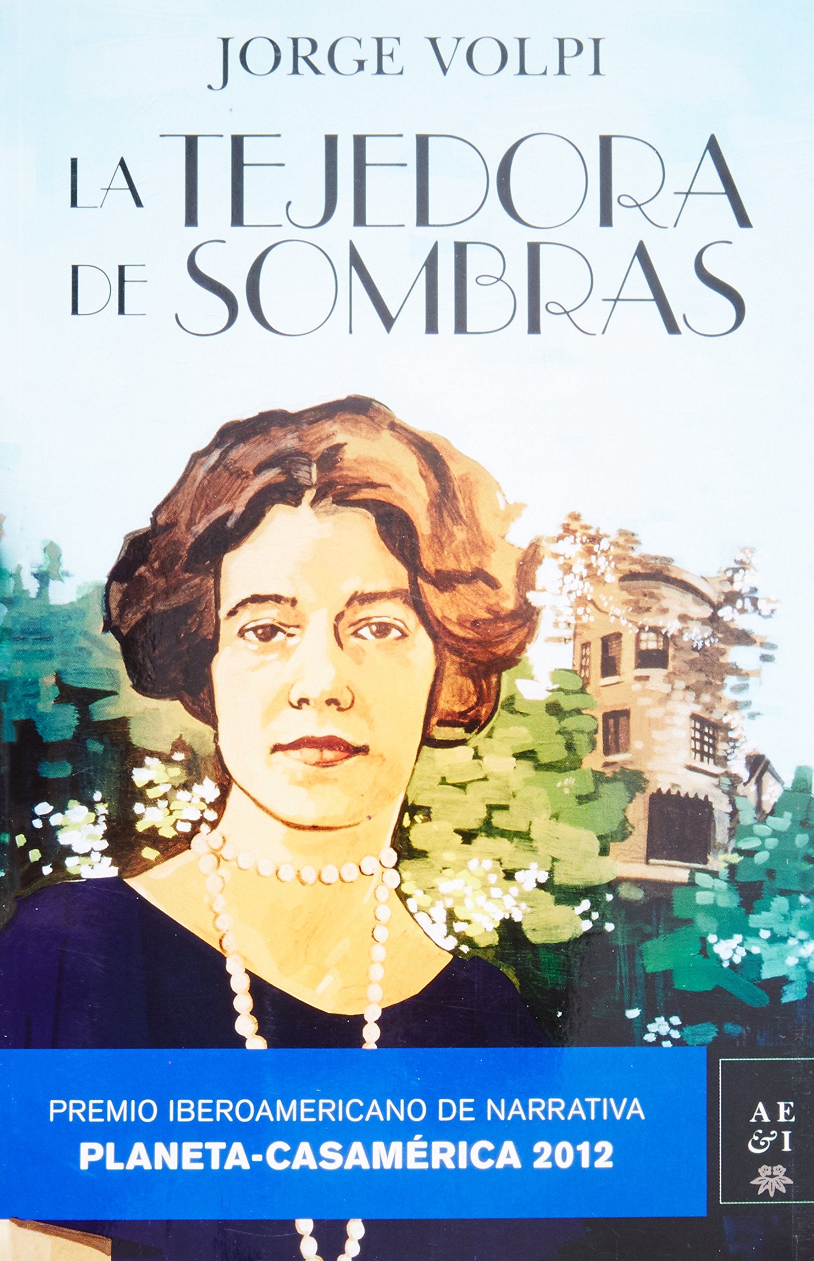 La tejedora de sombras / The Shadow Weaver Contemporary literature