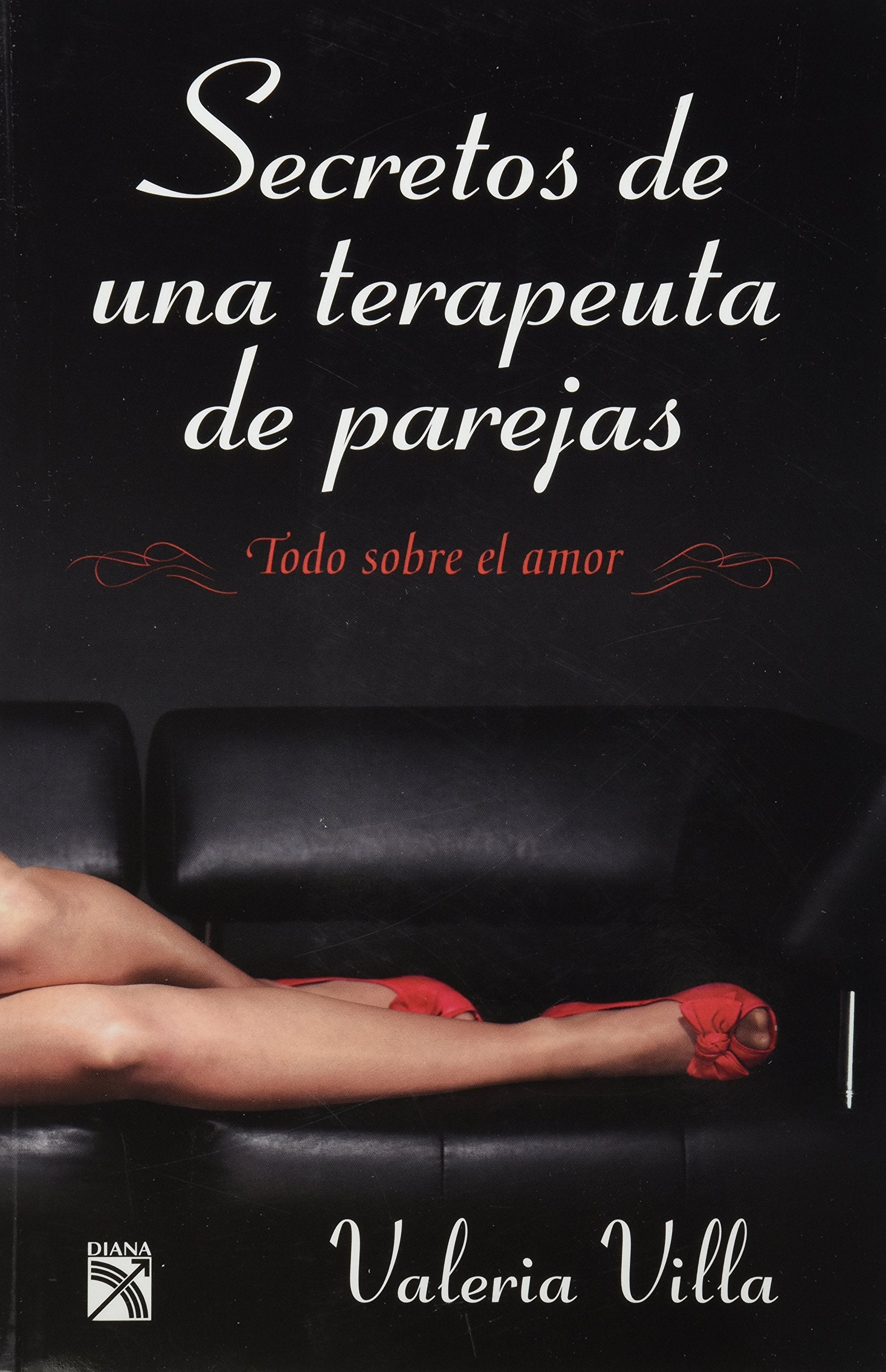 Secretos de una terapeuta de parejas / Secrets of a Couples Therapist Lifestyle