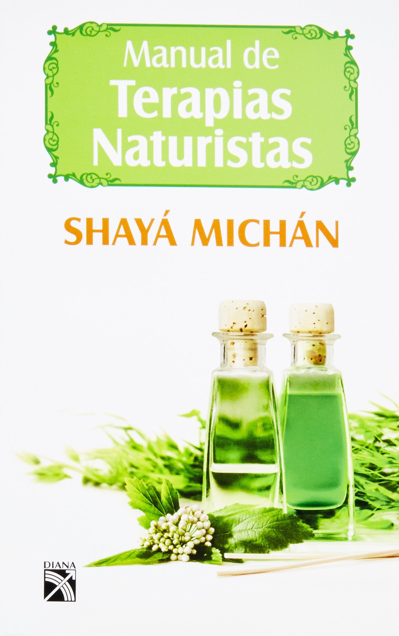 Manual de terapias naturistas (Spanish Edition) Books