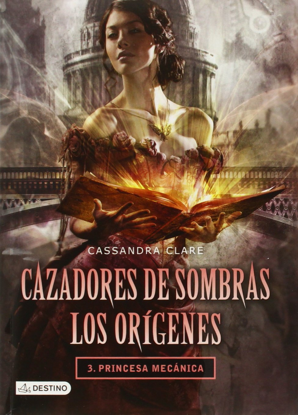 Cazadores de Sombras. Los Oragenes 3. Princesa Mecanica (Cazadores de sombras : Los origenes / Shadowhunters : The Origins, Band 3) Fiction