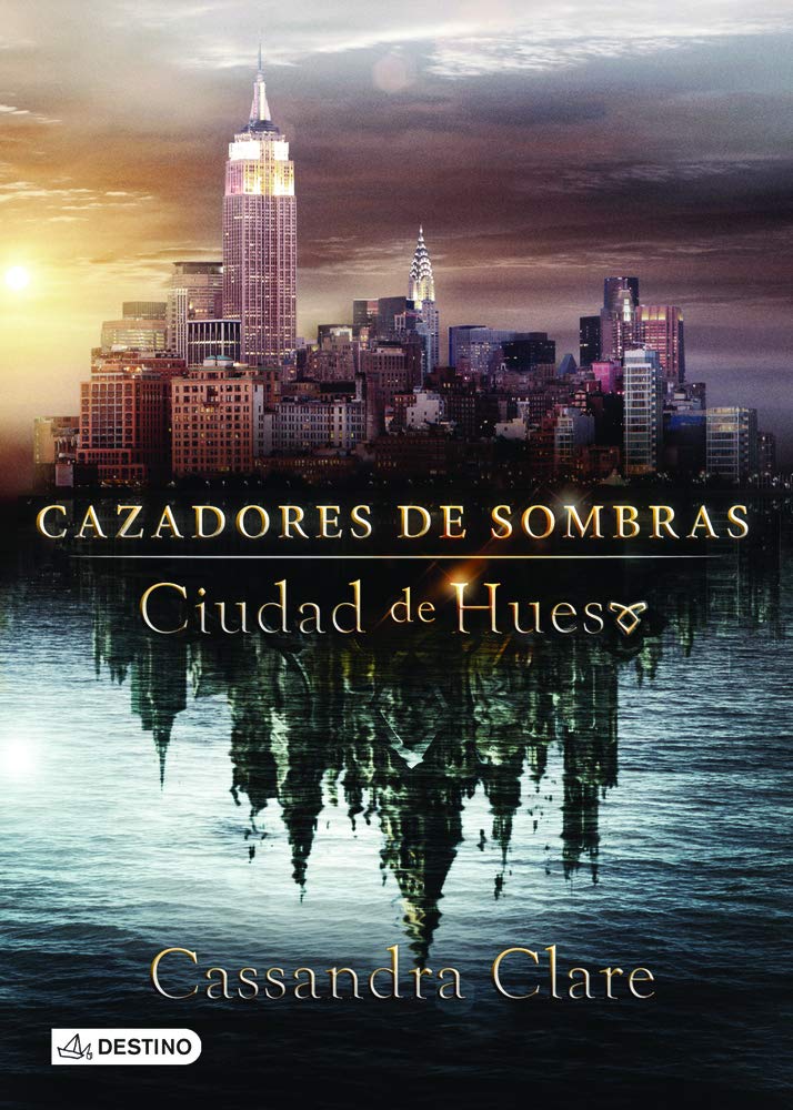 Ciudad de Hueso / City of Bones (Cazadores De Sombras / the Mortal Instruments, 1) Fiction