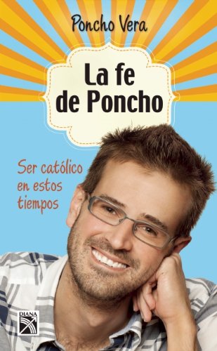 La fe de Poncho / Poncho's Faith Business, Finance & Career