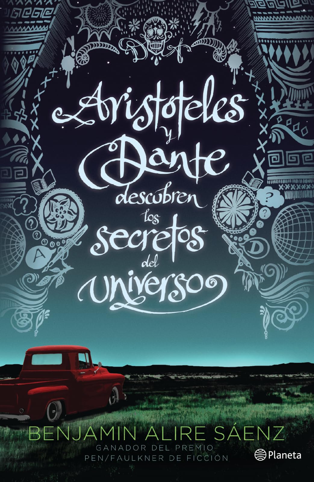 Aristóteles Y Dante Descubren Los Secretos del Universo / Aristotle and Dante Discover the Secrets of the Universe book