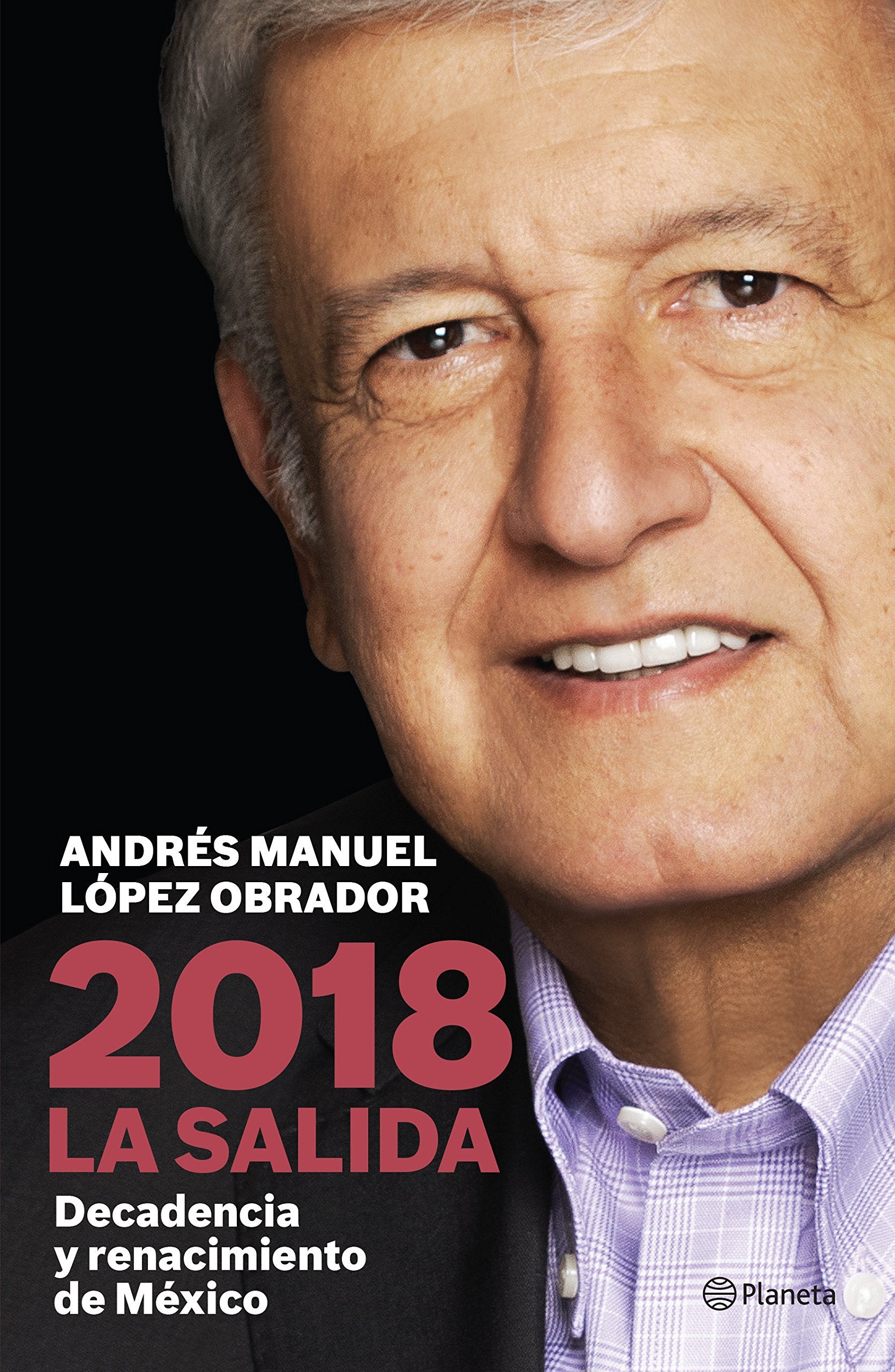 2018 la Salida: Decadencia y Renacimiento de Mexico Social Sciences