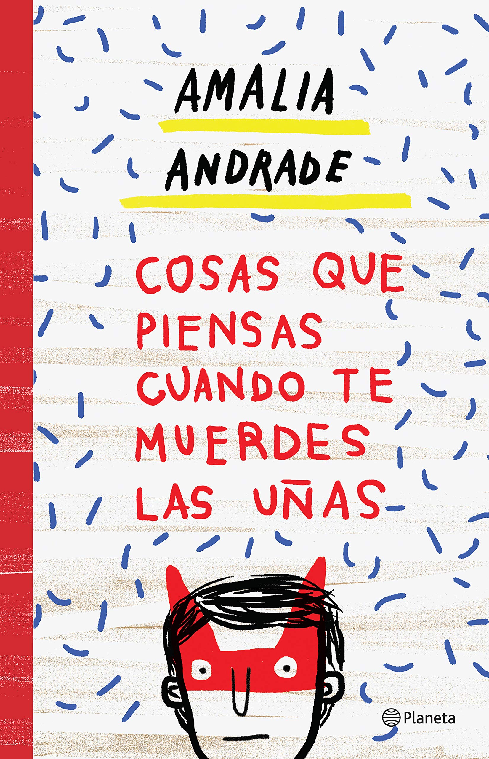 Cosas Que Piensas Cuando Te Muerdes Las Uñas / Things You Think about When You Bite Your Nails book