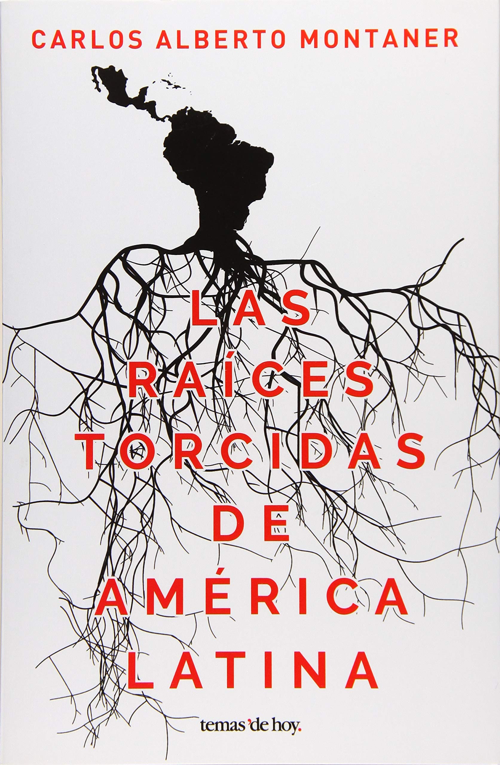 Las Raaces Torcidas de Amarica Latina Politics & History