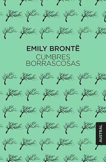 Cumbres borrascosas / Wuthering Heights (Austral Singular) Contemporary literature