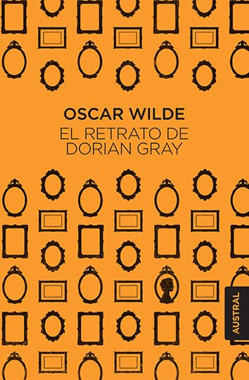 El retrato de Dorian Gray/ The Picture of Dorian Gray Contemporary literature