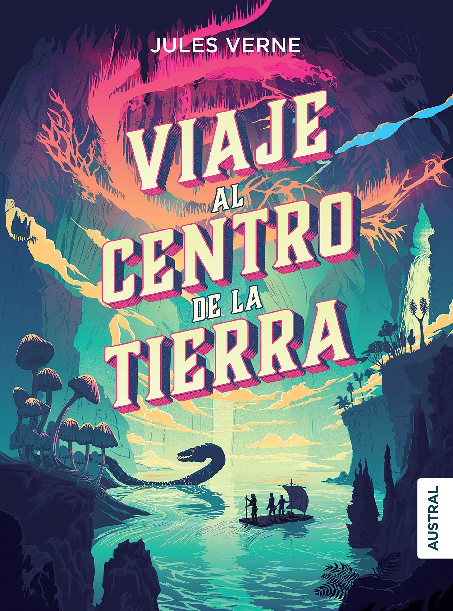 Viaje Al Centro de la Tierra (Novela) / Journey to the Centre of the Earth (a Novel) book