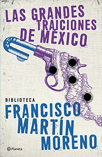 Las grandes traiciones de Mexico (Spanish Edition) Books